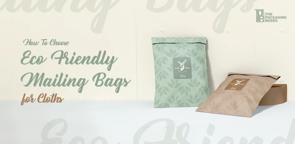Eco-Friendly Mailing Bags For Clothes