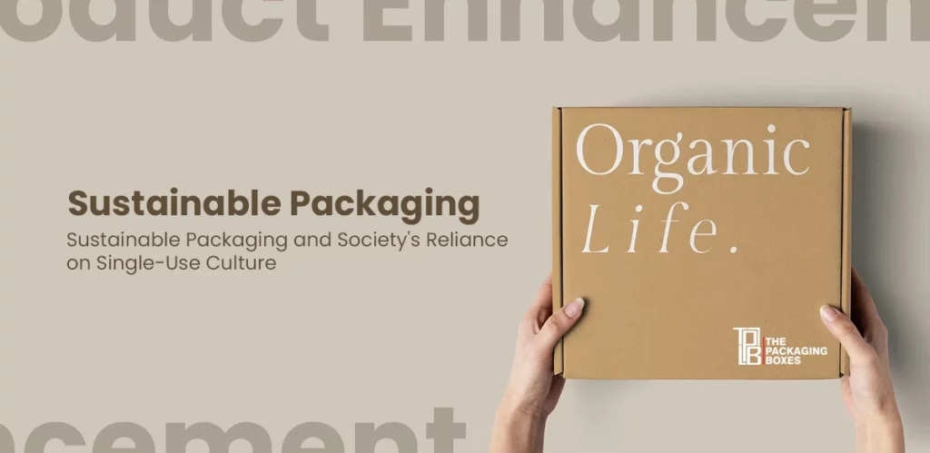 Sustainable Packaging and Society